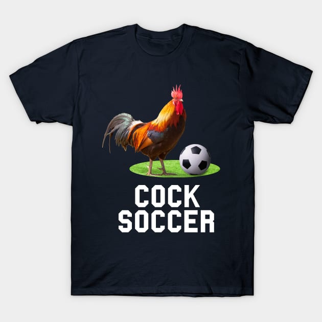 Cock Soccer T-Shirt by Nerd_art